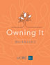 Product: Owning It Workbook