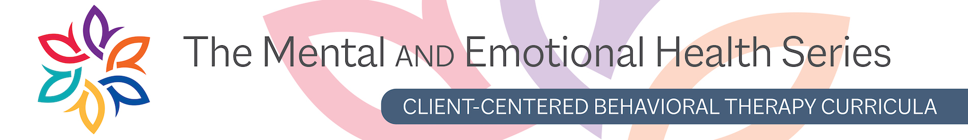 The Mental and Emotional Health Series, clients who have been clinically diagnosed with a more severe condition